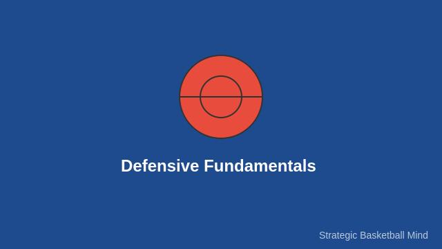 Basketball Defense Fundamentals