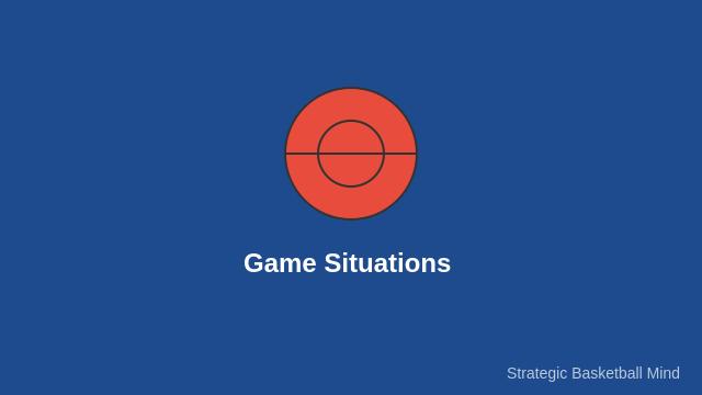 Basketball Game Situations