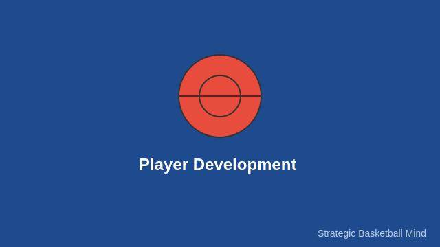 Basketball Player Development