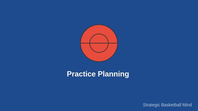 Basketball Practice Planning